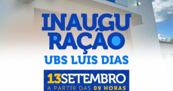INAUGURAÇÃO DA UBS LUIS DIAS