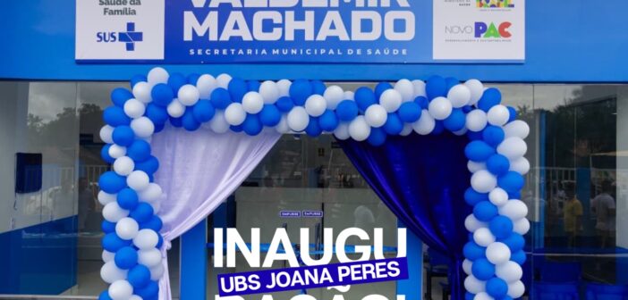 Inauguração da UBS Valdemir Machado – Comunidade Quilombola de Joana Peres